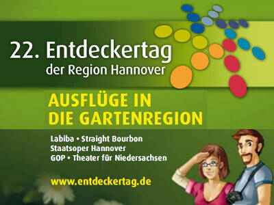 Ausschnitt aus dem Deckblatt des Programmheftes zum 22. Entdeckertag der Region Hannover. Entdeckertagslogo "22. Entdeckertag der Region Hannover" und der Text "Ausflüge in die Gartenregion" vor grünem Hintergrund. Ausschnitt aus dem Deckblatt des Programmheftes zum 22. Entdeckertag der Region Hannover. Entdeckertagslogo "22. Entdeckertag der Region Hannover" und der Text "Ausflüge in die Gartenregion" vor grünem Hintergrund.